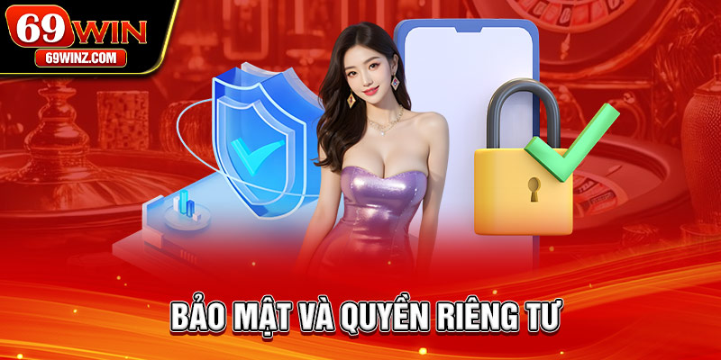 Bảo mật và quyền riêng tư