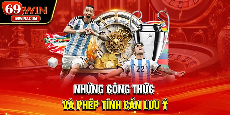 Những công thức và phép tính cần lưu ý